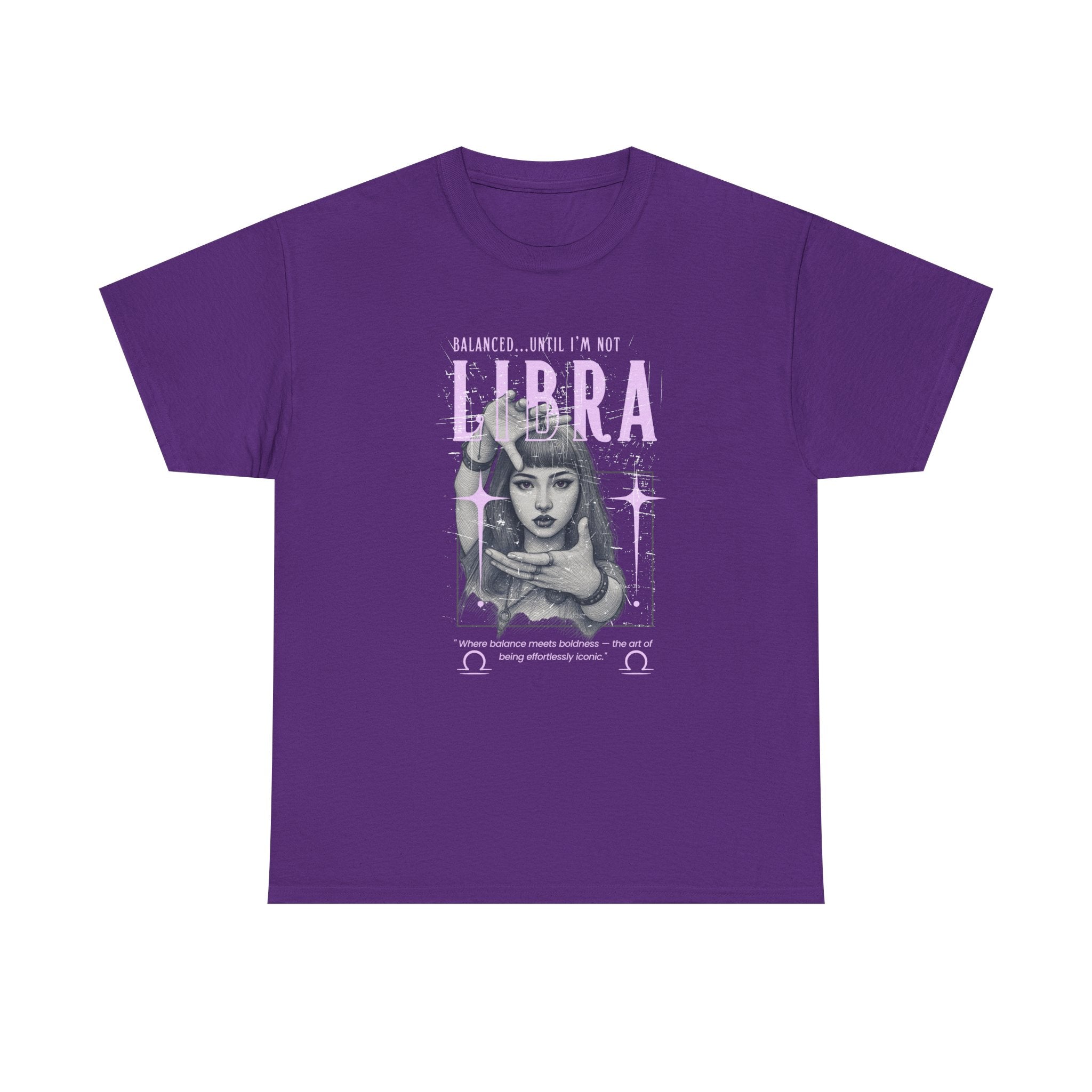 Libra...Balanced Until I'm Not Tee