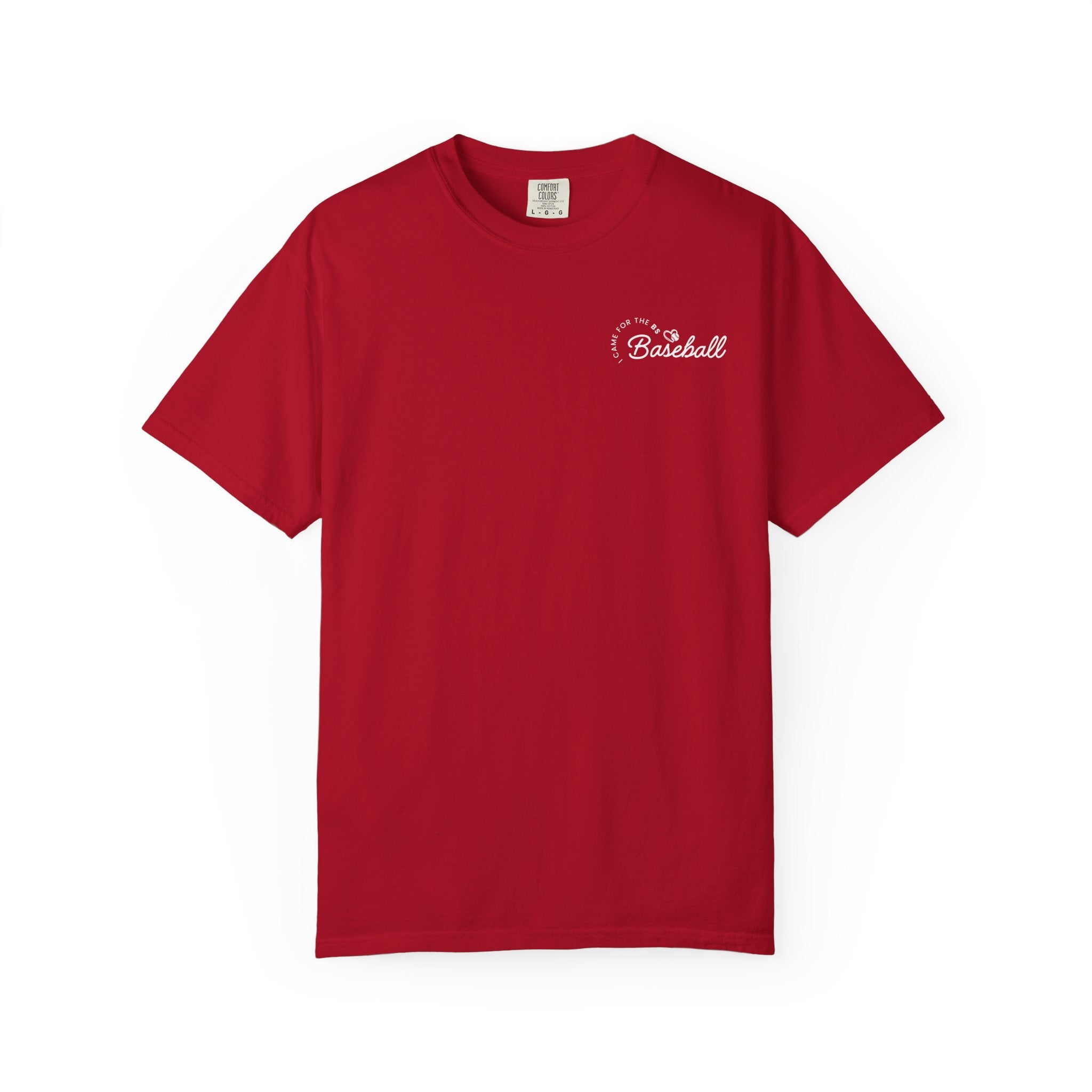 I Came For The BS - Baseball Comfort Colors Tee