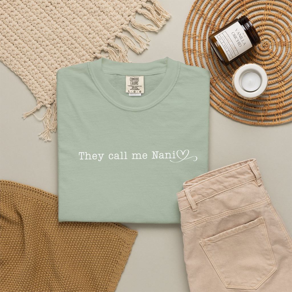 They Call Me Nani - Comfort Colors Tee