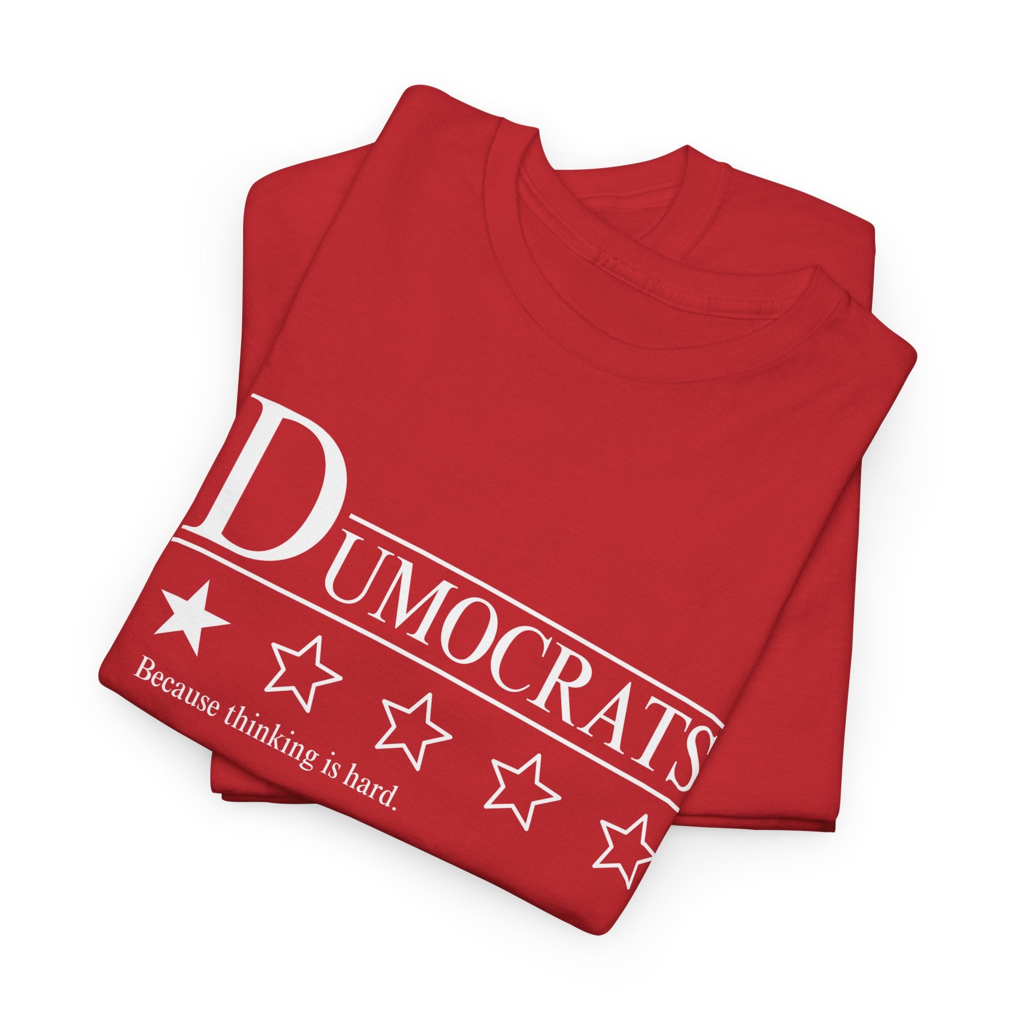 DUMOCRATS - Funny Political Graphic Tee