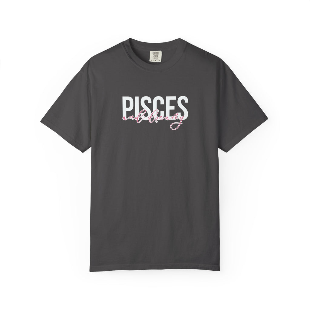 ♓ Pisces and Dreamy — Comfort Colors Tee