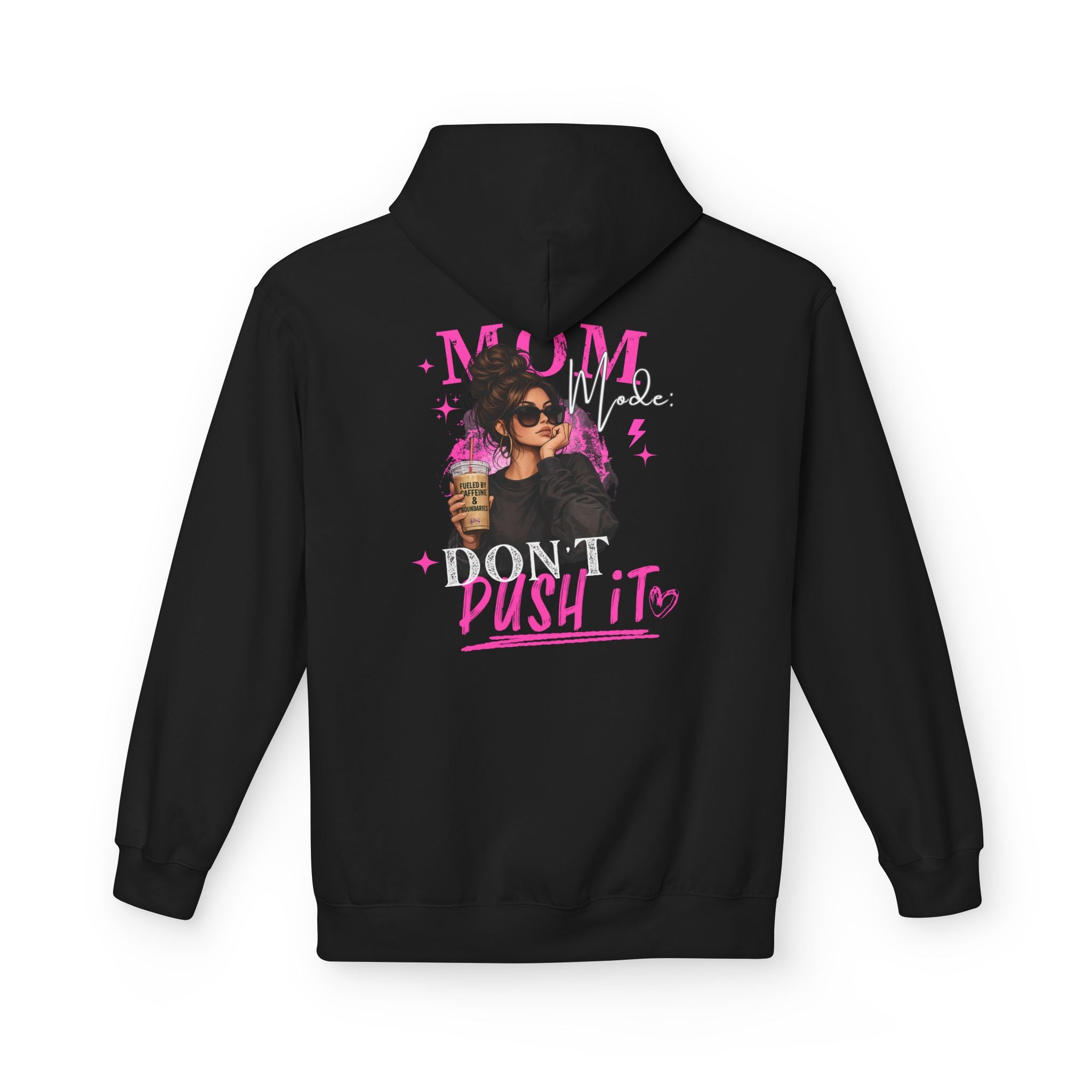 Mom Mode: Don't Push It Hoodie