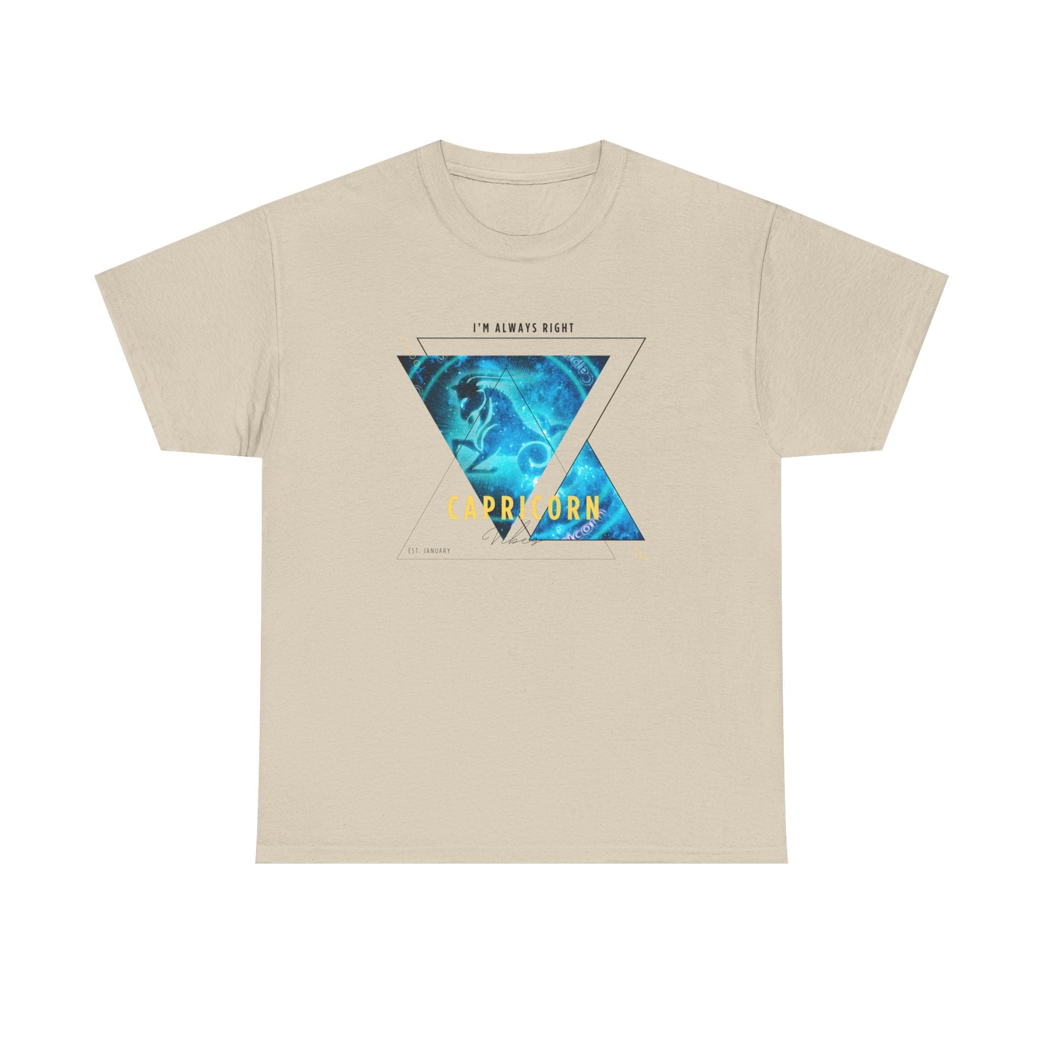 I'm Always Right - Capricorn Vibes Tee