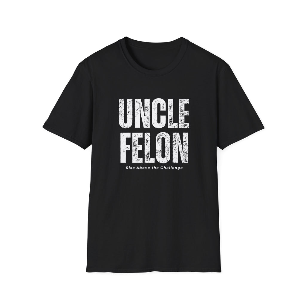 Uncle Felon Tee – The Family Legend