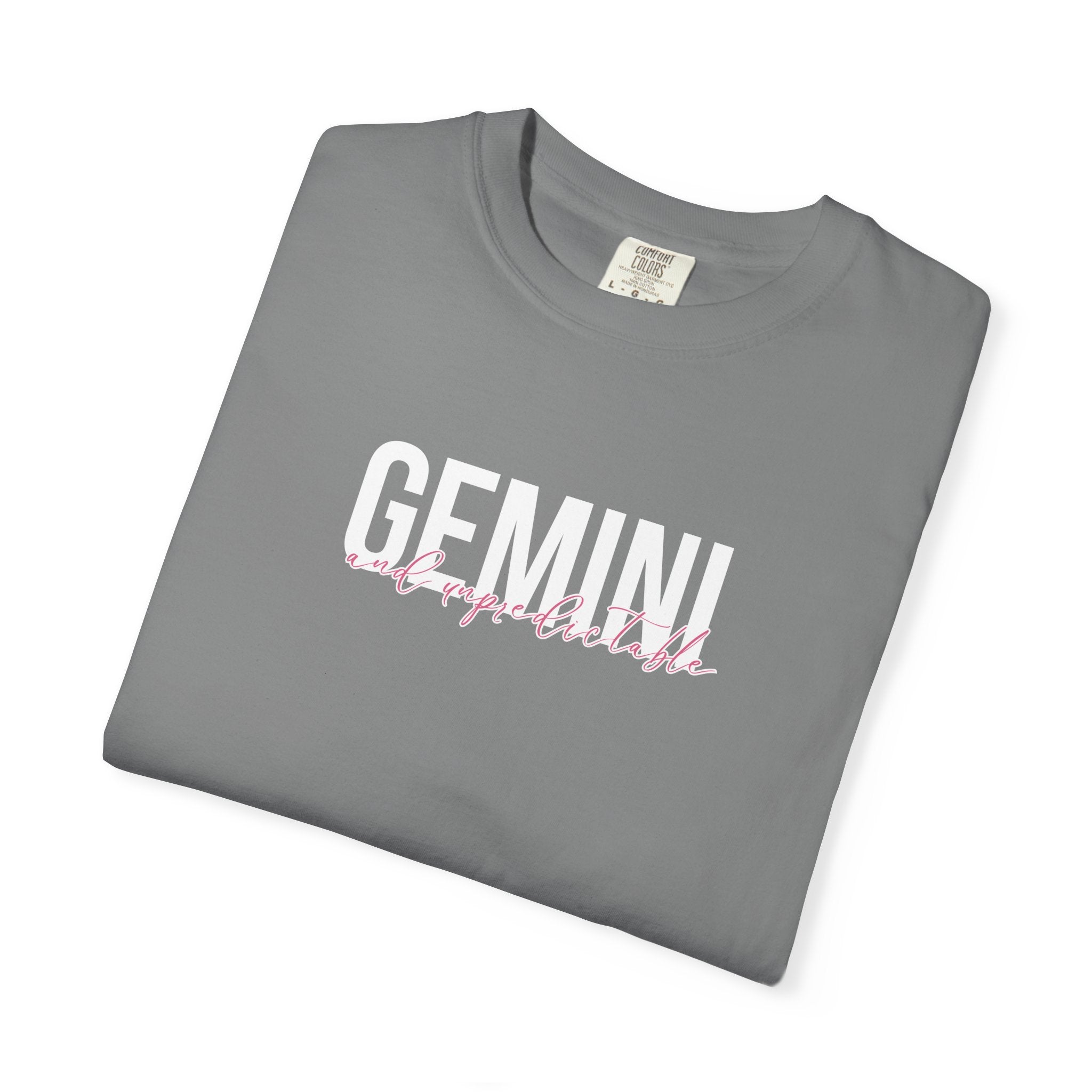 ♊ Gemini and Unpredictable — Comfort Colors Tee