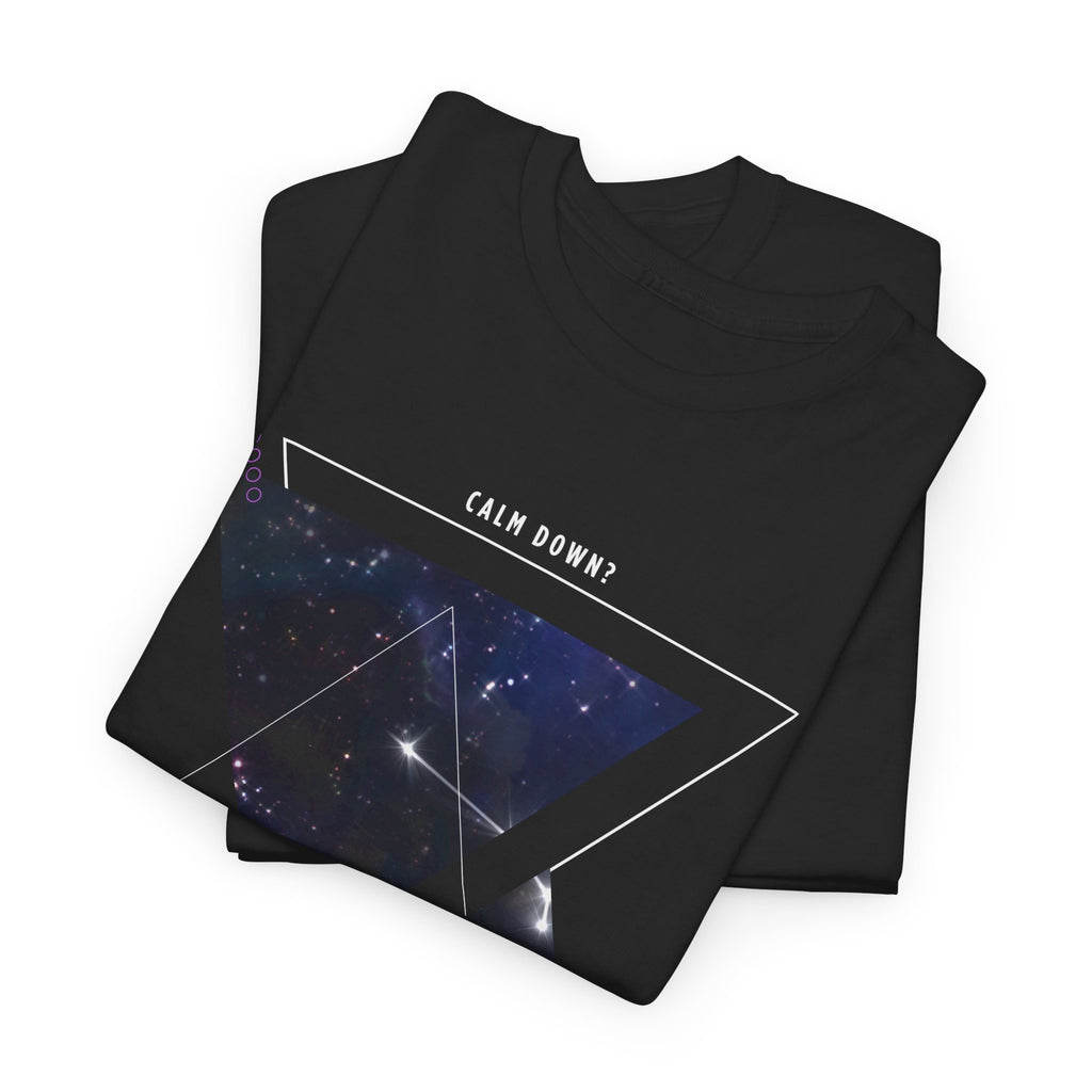 Calm Down? I'm An Aries Tee