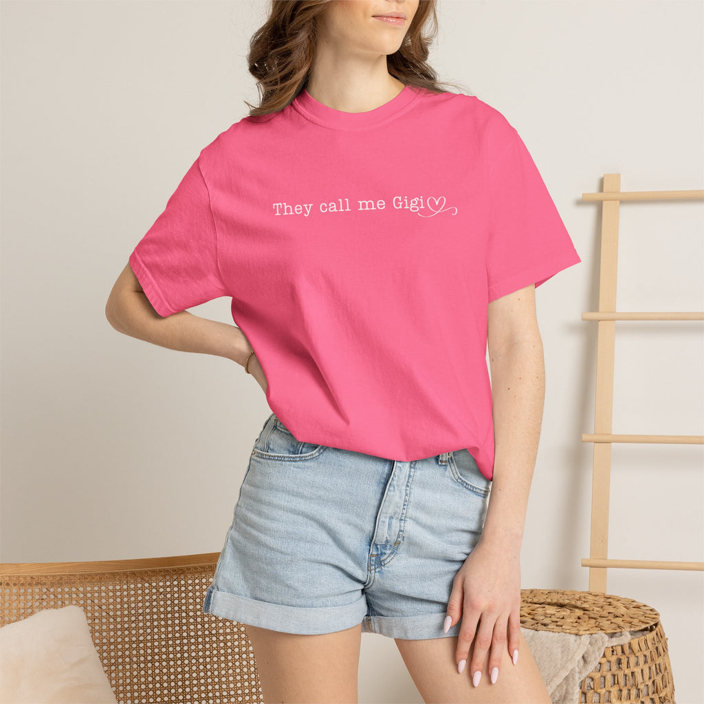 They Call Me Gigi - Comfort Colors Tee