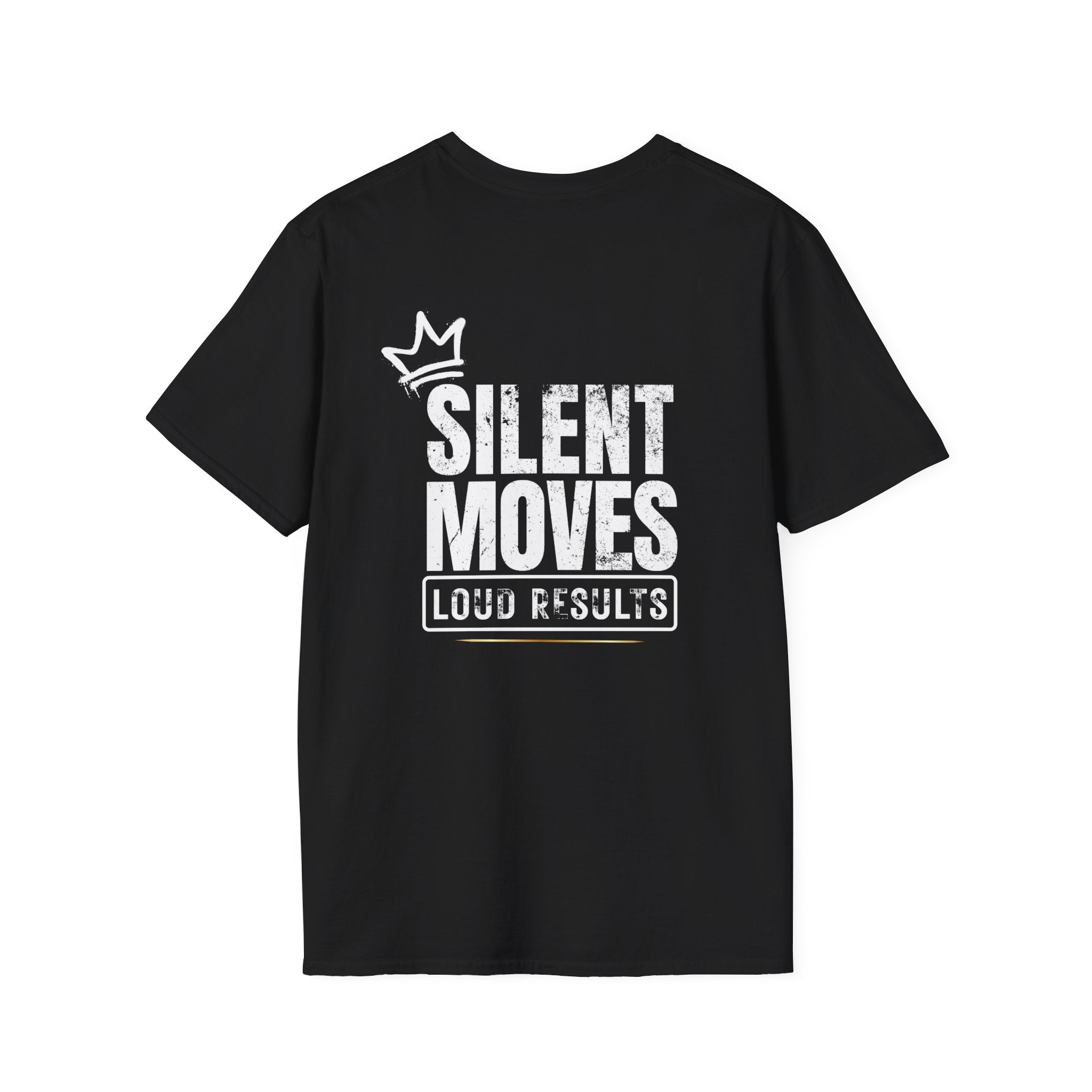 Silent Moves • Loud Results Tee