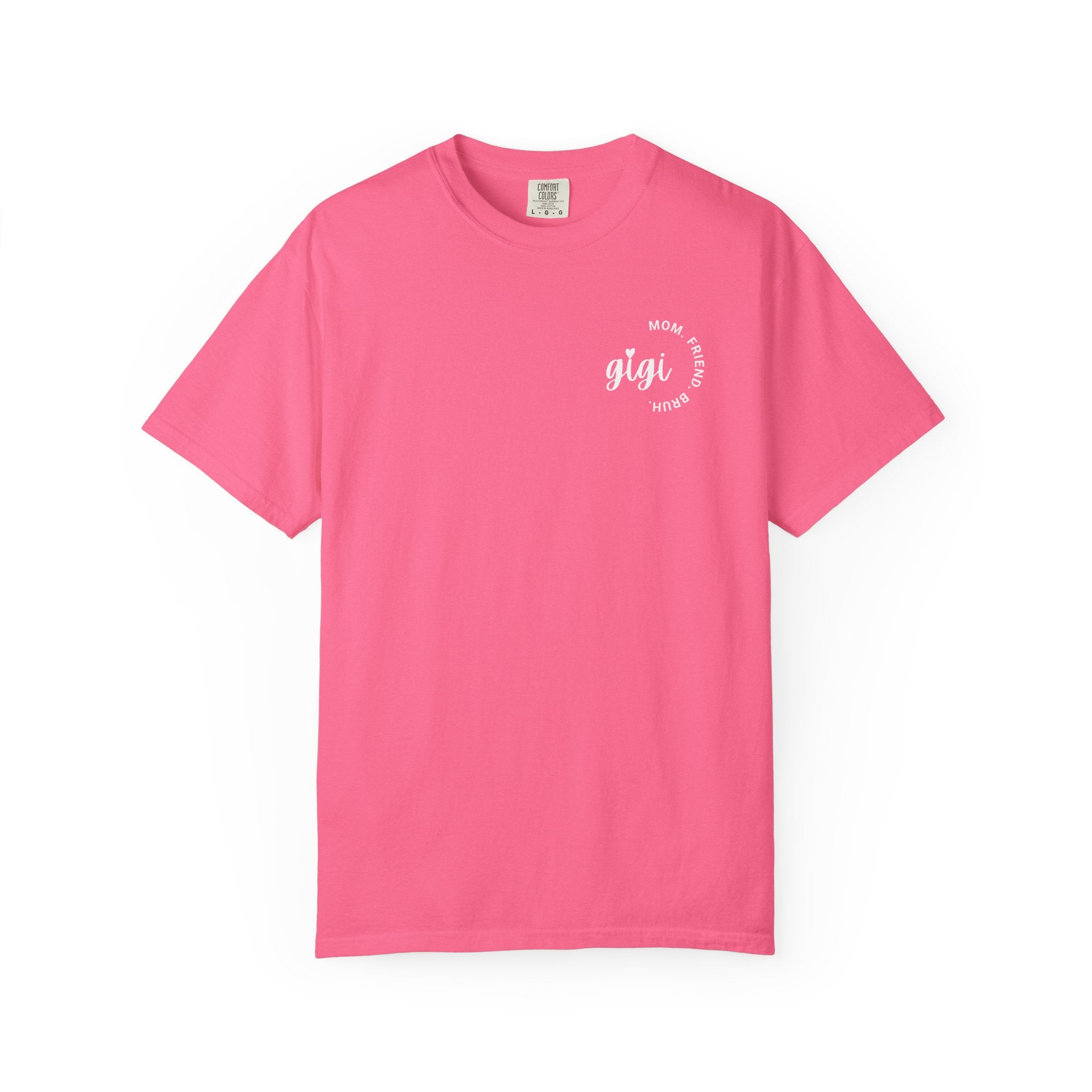 Gigi Tee – Mom. Friend. Bruh.