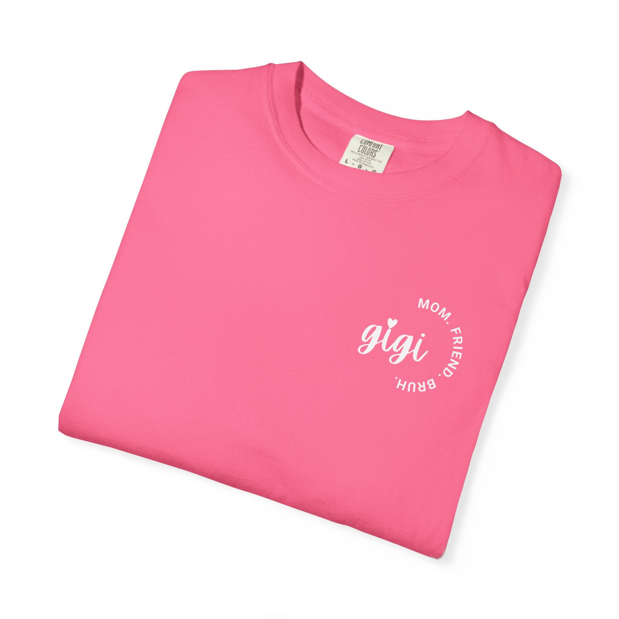 Gigi Tee – Mom. Friend. Bruh.