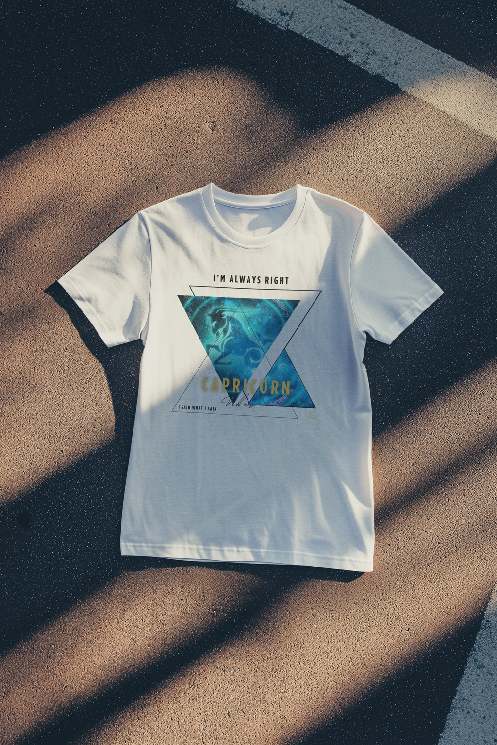 I'm Always Right - Capricorn Vibes Tee