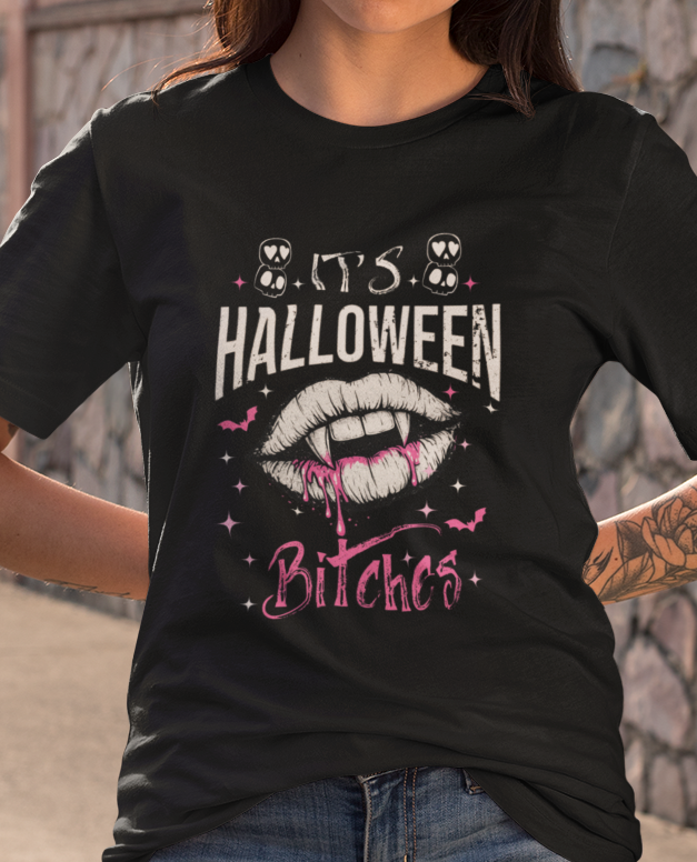 It’s Halloween, Bitches Tee – Bold Vampire Lips Edition