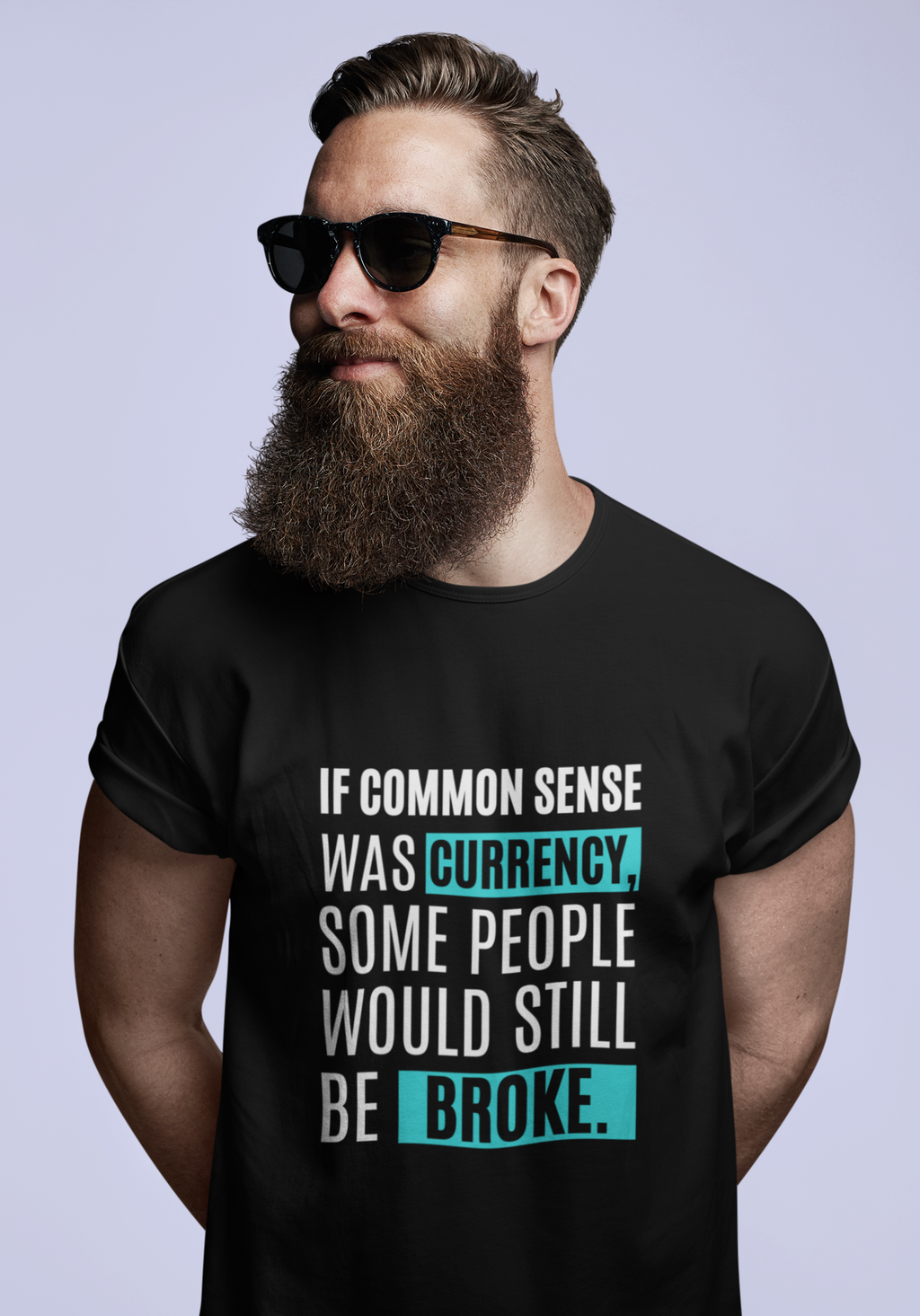 Common Sense Currency Tee – Funny Unisex Graphic Shirt