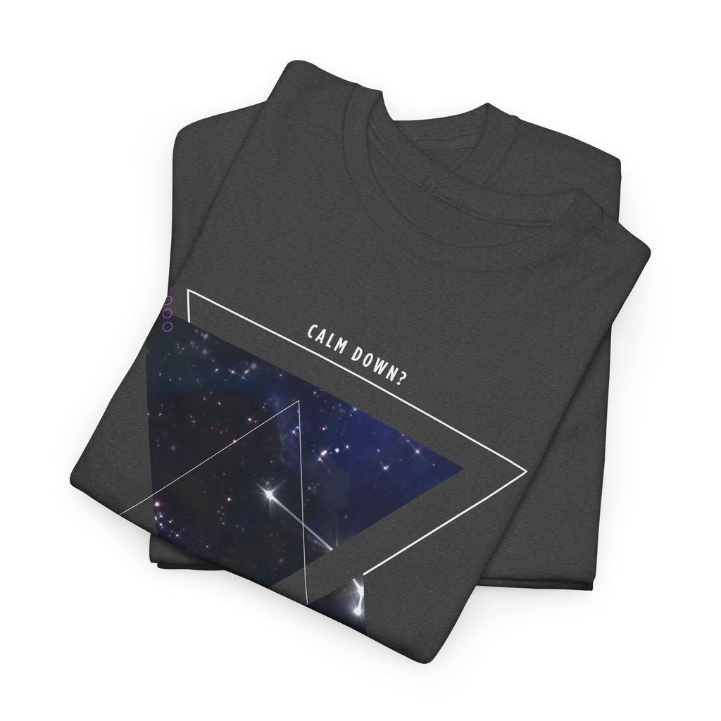 Calm Down? I'm An Aries Tee