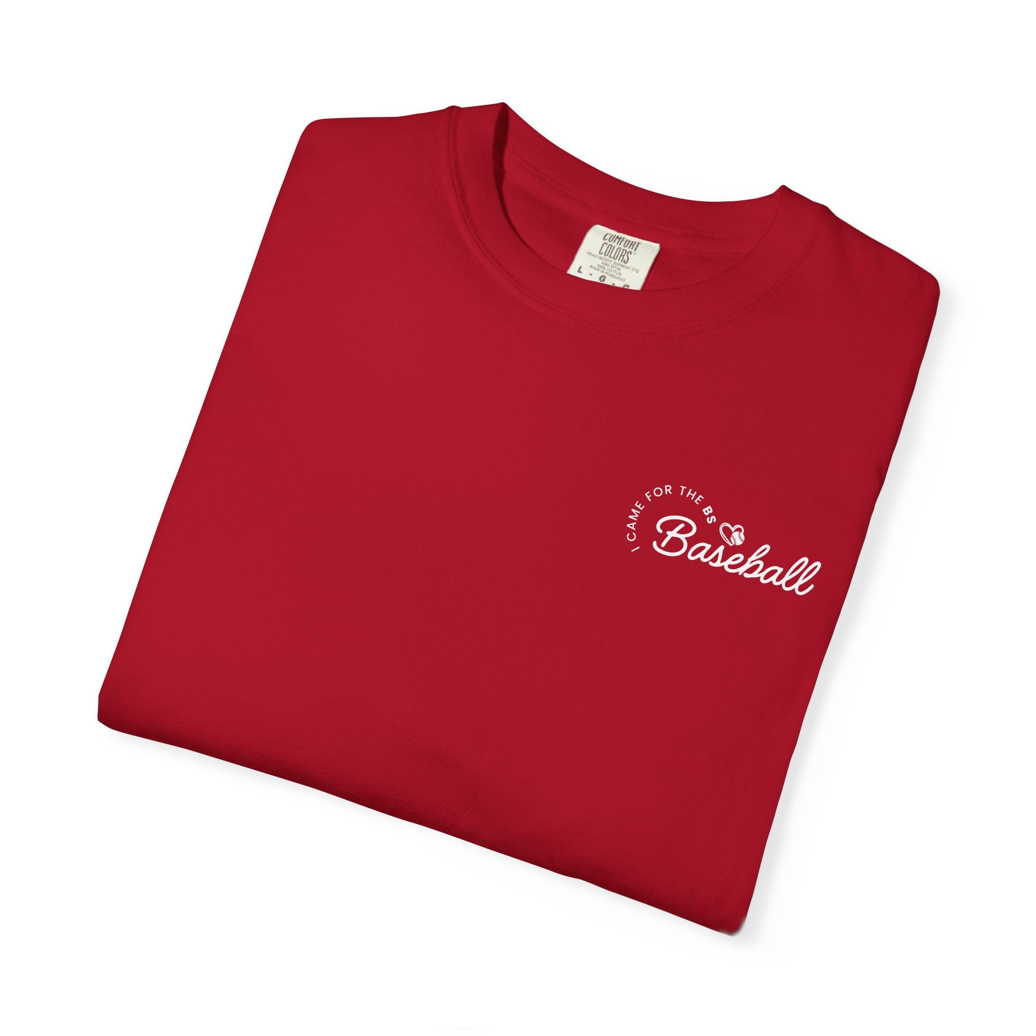 I Came For The BS - Baseball Comfort Colors Tee