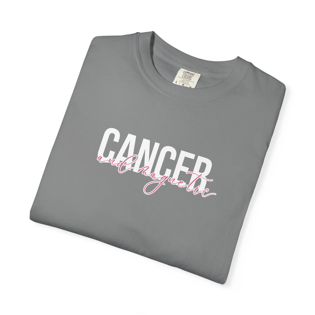 ♋ Cancer and Magnetic — Comfort Colors Tee