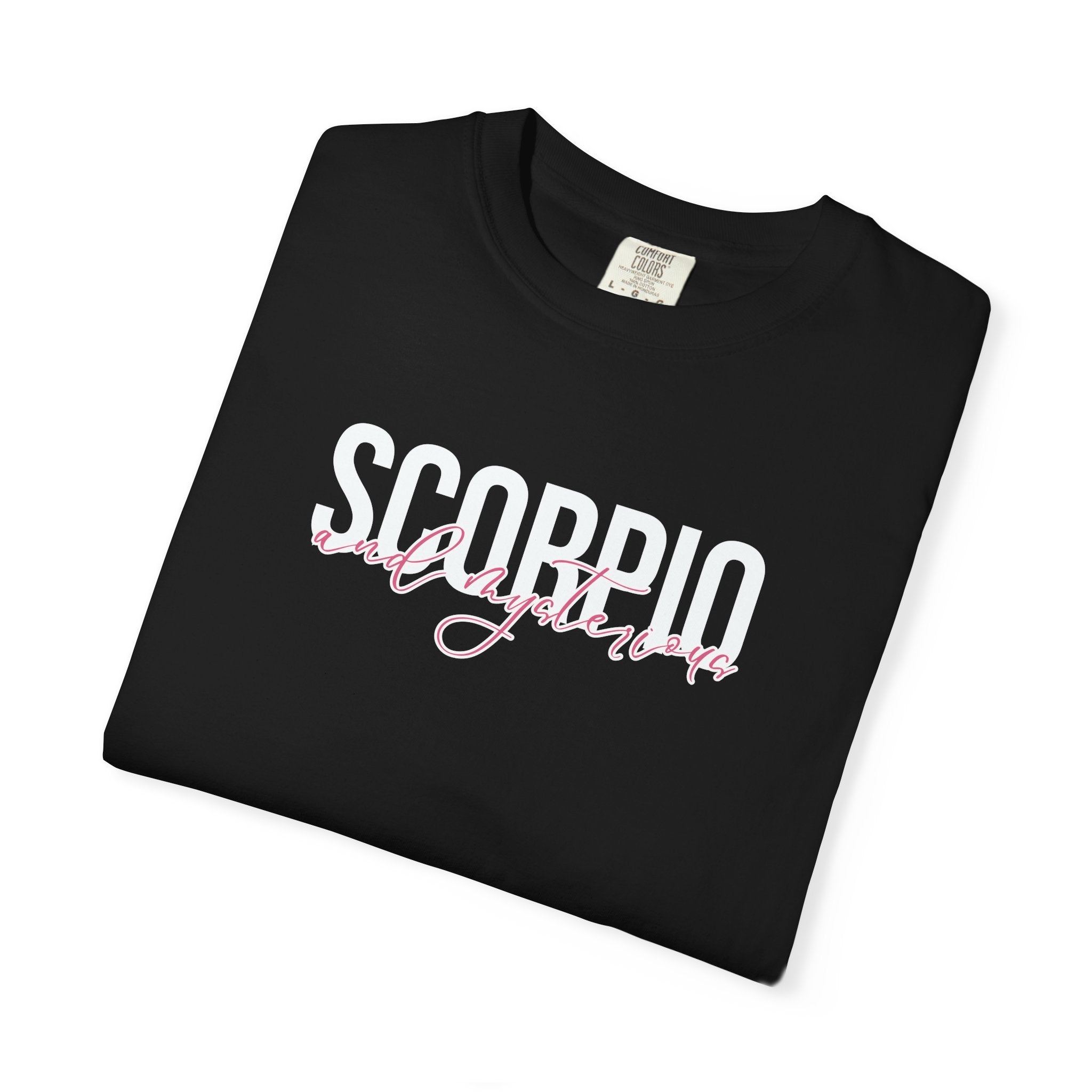 ♏ Scorpio and Mysterious — Comfort Colors Tee
