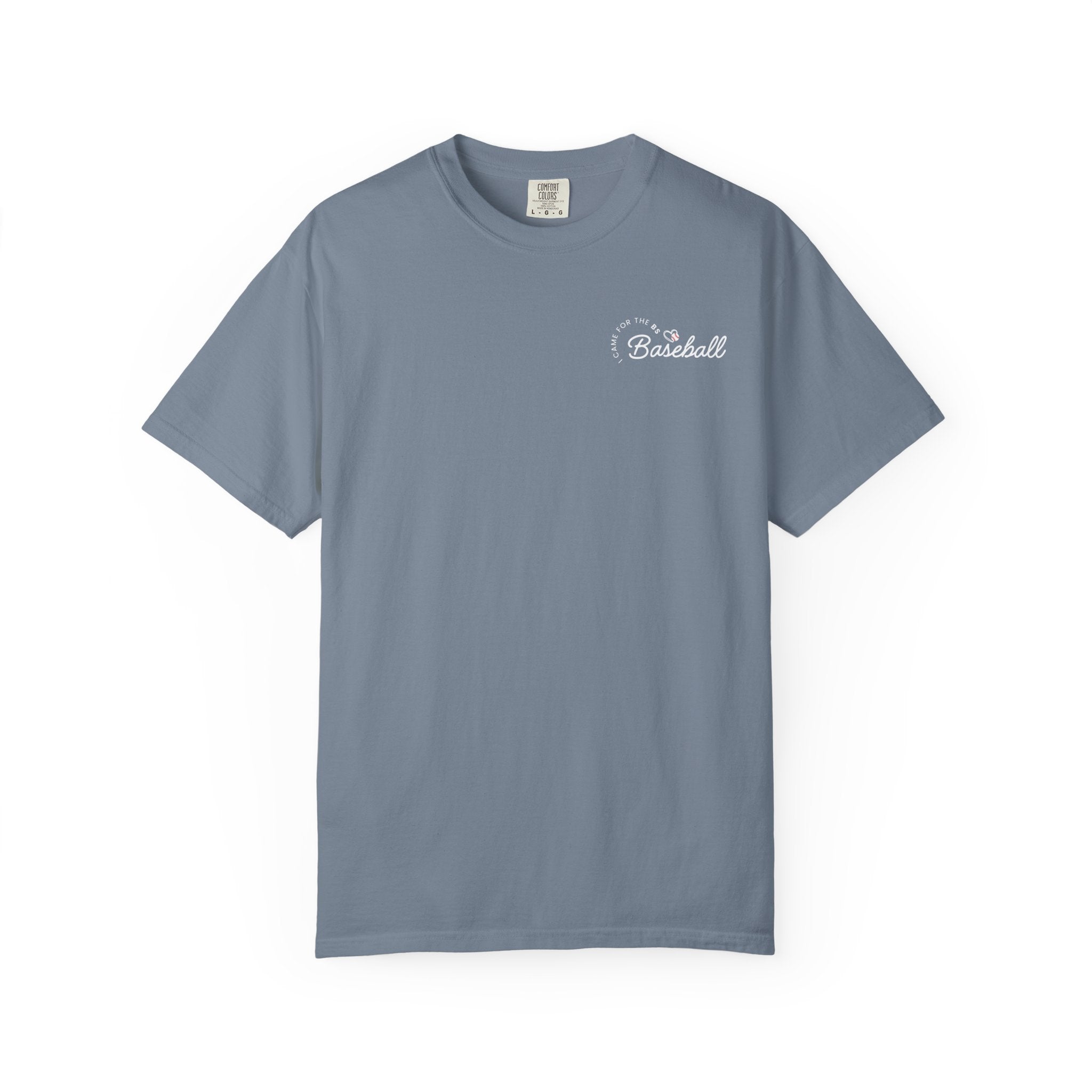 I Came For The BS - Baseball Comfort Colors Tee
