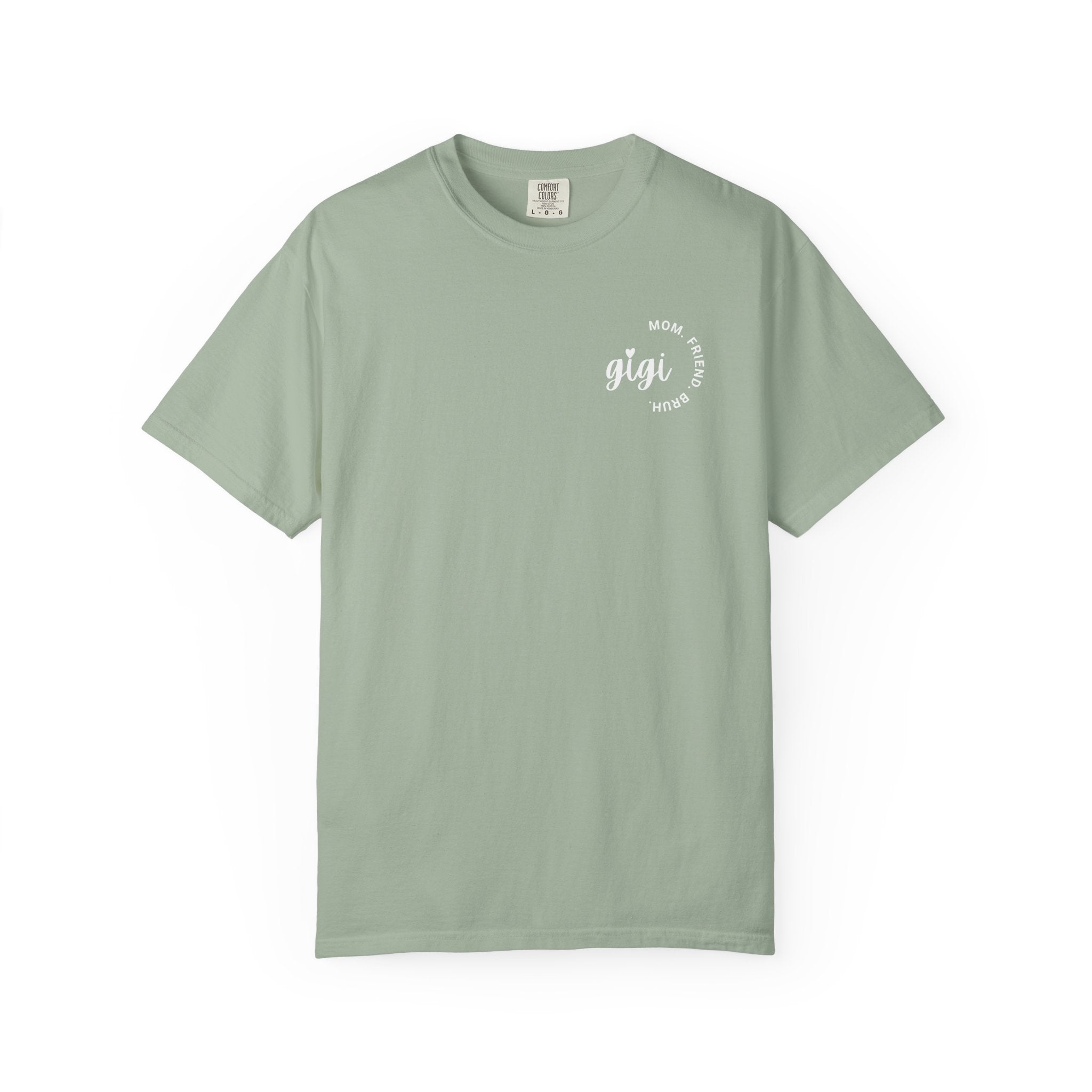 Gigi Tee – Mom. Friend. Bruh.