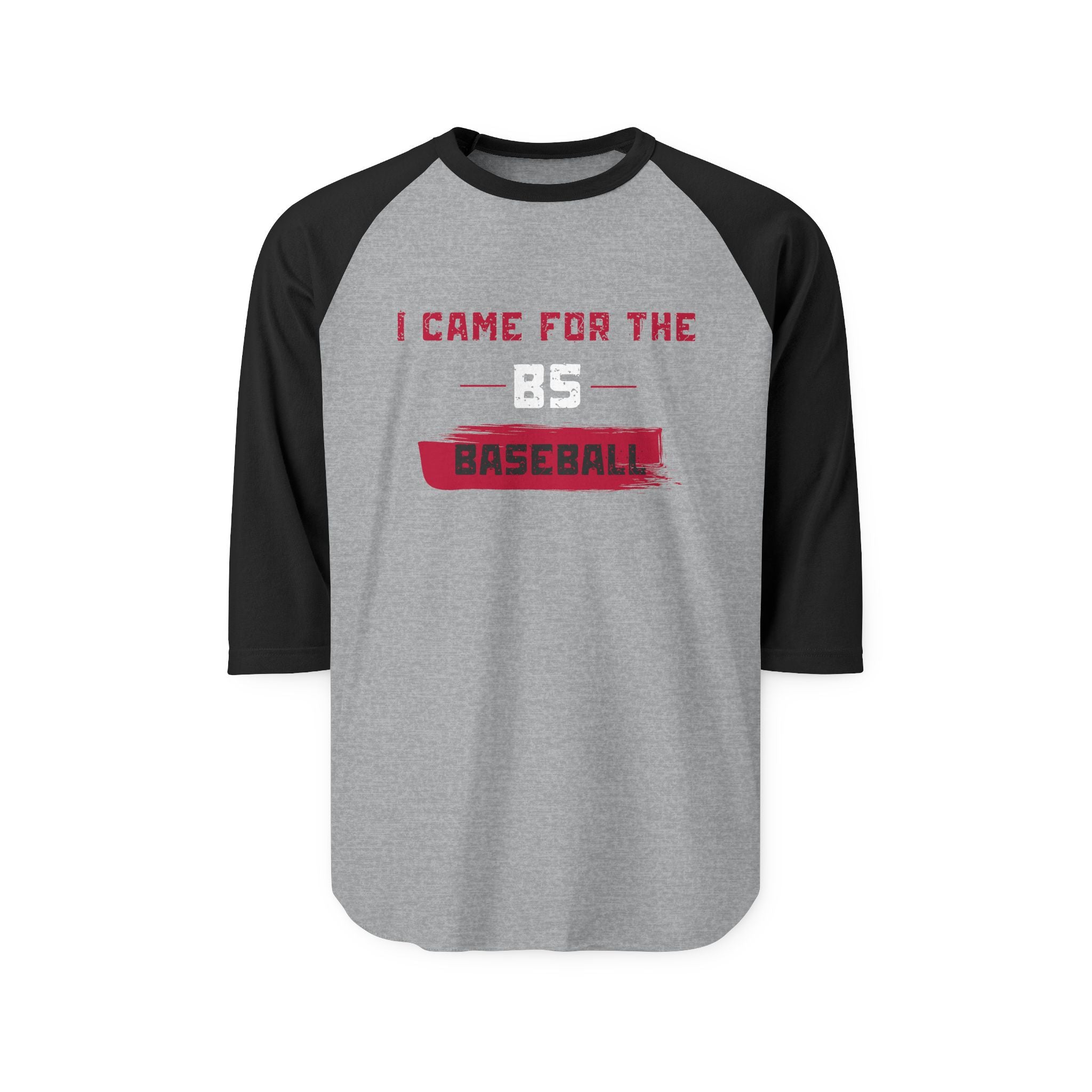 ⚾ "I Came for the BS (Baseball)" Raglan Tee