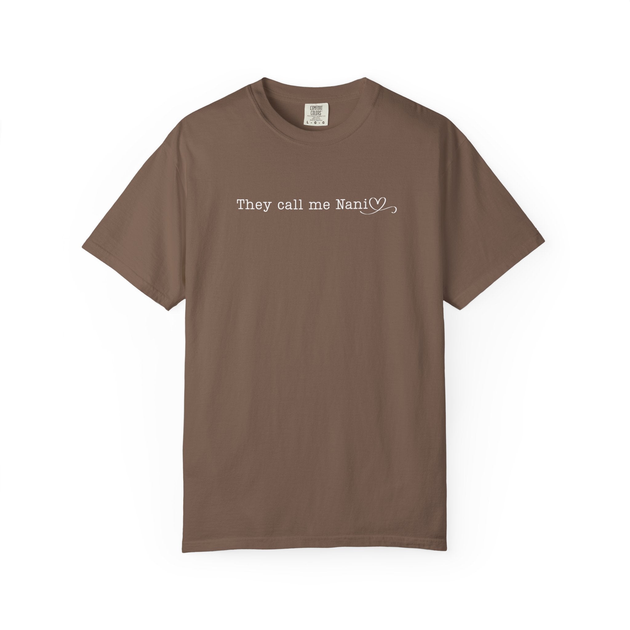 They Call Me Nani - Comfort Colors Tee
